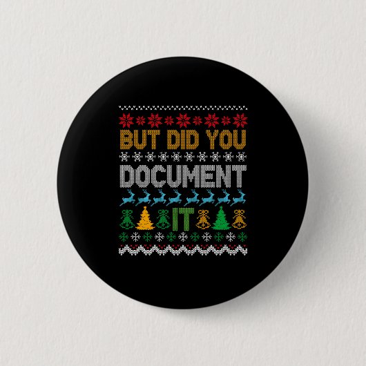 But Did You Doent It Ugly Funny Christmas Sweater  Button (Vorderseite)