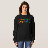 But Did you Dye Easter Eggs Easter Pun Easter Hum Sweatshirt (Vorne ganz)