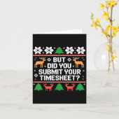 But Did You Submit Your Timesheet Funny Ugly Chris Karte (Gelbe Blume)