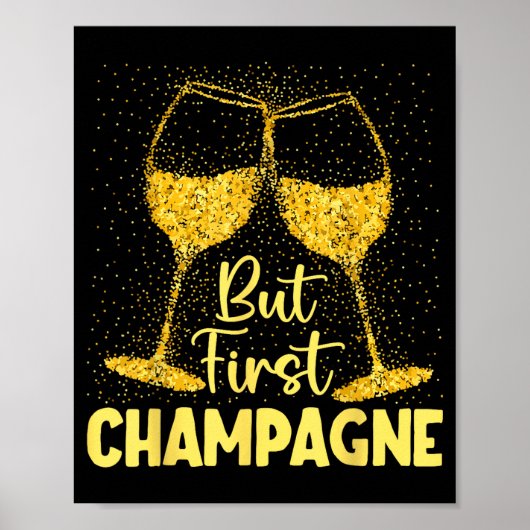 But First Champagne Funny New Year Holiday-season Poster (Vorne)