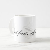 But First Coffee Ceramic Mug Kaffeetasse (Vorderseite Links)