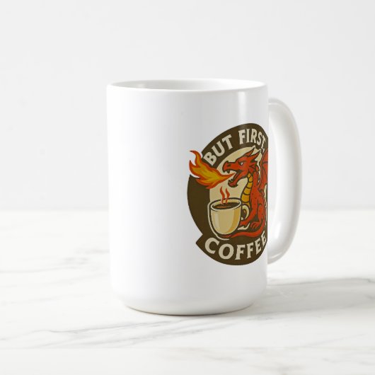 But First Coffee dragon funny java addict gift Kaffeetasse (VorderseiteRechts)