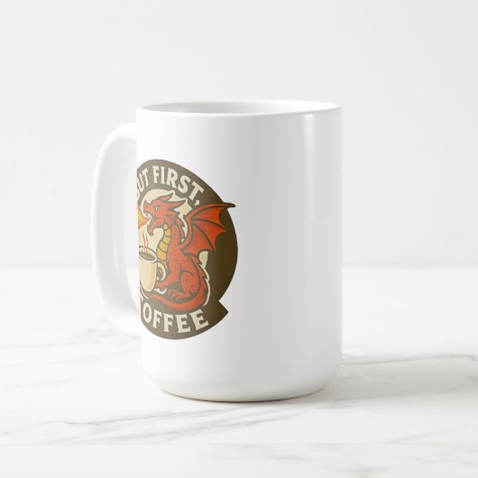 But First Coffee dragon funny java addict gift Kaffeetasse (Vorderseite Links)