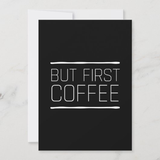 But first coffee funny caffeine quotes white dankeskarte (Vorderseite)