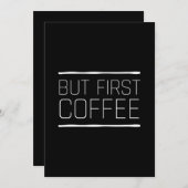 But first coffee funny caffeine quotes white dankeskarte (Vorne/Hinten)