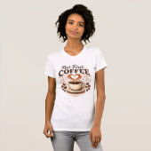 But First, Coffee – Funny Coffee Lover T-Shirt (Vorne ganz)