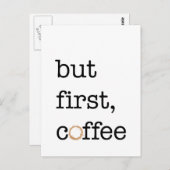 But First Coffee - Inspirational Card Postkarte (Vorne/Hinten)