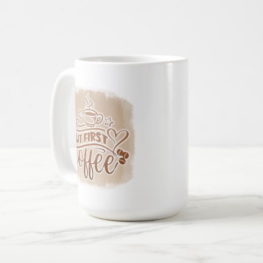 But First Coffee Mug- Funny Morning Caffeine Quote Kaffeetasse (Vorderseite Links)
