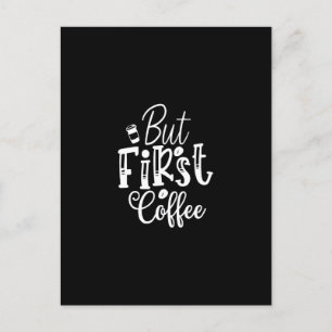 but first coffee postkarte