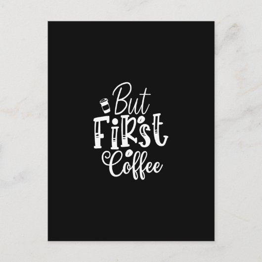 but first coffee postkarte (Vorderseite)