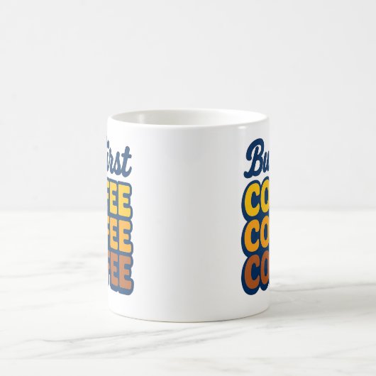 But First Coffee" Retro Stack Typography Mug | 70s Kaffeetasse (Mittel)