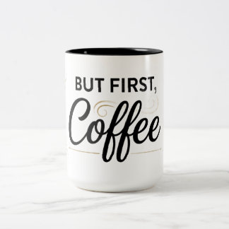 But First Coffee Two-Tone Mug 15oz Zweifarbige Tasse