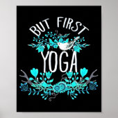 But First Yoga Floral Tygraphy Design T Shirt Poster (Vorne)