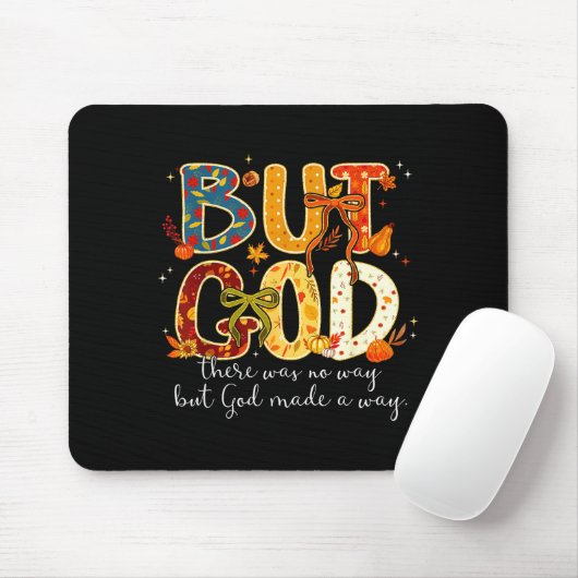 But God Made A Way Christian Fall Faith Thanksgivi Mousepad (Mit Mouse)