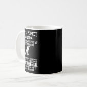 But My Crazy Mom Loves Me I'm Not A Perfect Daught Kaffeetasse (Vorderseite Links)