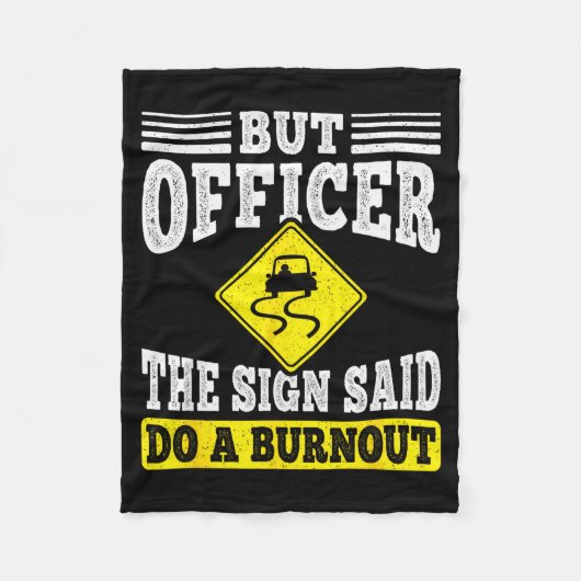 But Officer The Sign Said Do A Burnout Funny Car L Fleecedecke (Vorderseite)