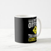 But Officer The Sign Said Do A Burnout Funny Car L Kaffeetasse (VorderseiteRechts)