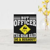 But Officer The Sign Said Do A Burnout Funny Car L Karte (Gelbe Blume)