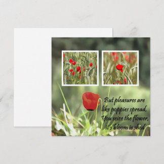 But Pleasures Are Like Poppies Spread Condolences Save The Date