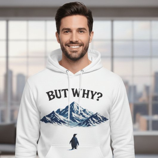 But Why? Penguin Hoodie – Funny Confused Penguin 