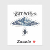 But Why? Penguin Sticker – Funny Confused Penguin (Blatt)