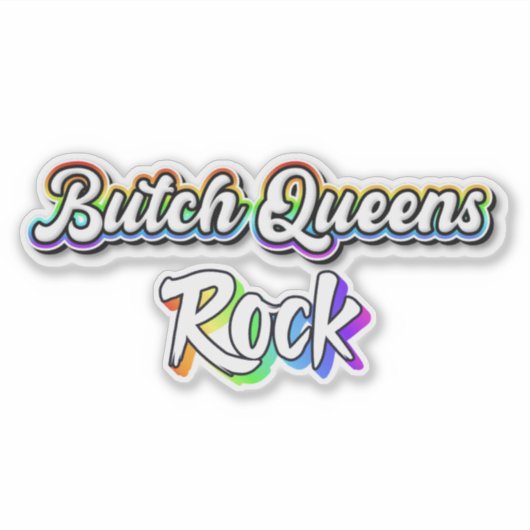 Butch Queens rock Aufkleber (Vorderseite)