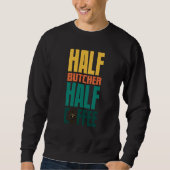 Butcher  For Coffee Sweatshirt (Vorderseite)