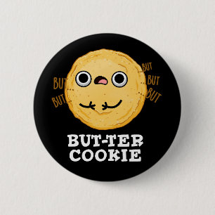 Butter Cookie Funny Food Puff Dark BG Button