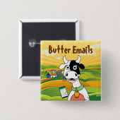 Butter Emails politischen Humor Button (Vorne & Hinten)