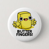 Butter Fingers Funny Butter Food Puff Button (Vorderseite)