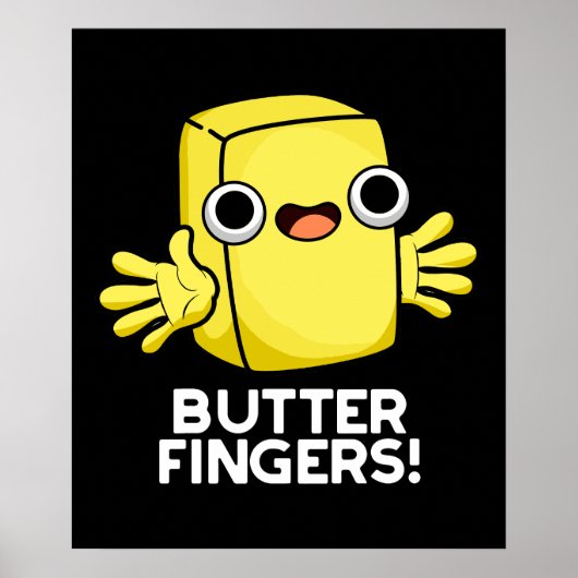 Butter Fingers Funny Butter Food Puff Dark BG Poster (Vorne)