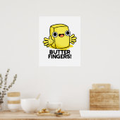 Butter Fingers Funny Butter Food Puff Poster (Küche)