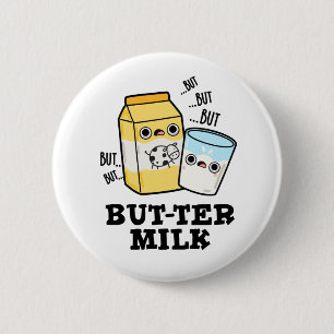 Butter Milch Funny Food Dairy Pun Button