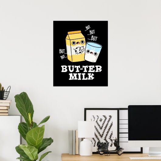 Butter Milch Funny Food Dairy Pun Dark BG Poster (Heimbüro)