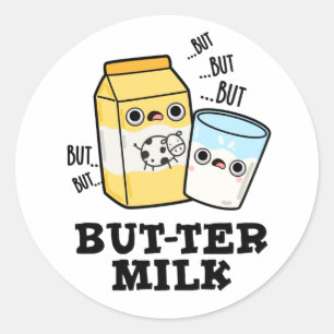 Butter Milch Funny Food Dairy Pun Runder Aufkleber