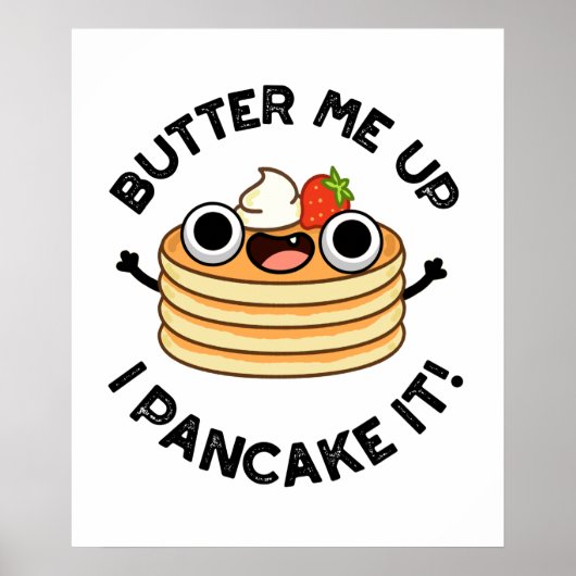 Butter mir hoch, ich pancake es lustige Food Puff Poster (Vorne)