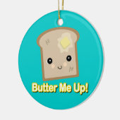 Butter mir Toast Keramikornament (Links)