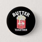 BUTTER Together Movie Popcorn Button (Vorderseite)