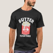 BUTTER Together Movie Popcorn T-Shirt (Vorderseite)
