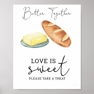 Butter zusammen - Liebe ist süß nehmen eine Lecker Poster