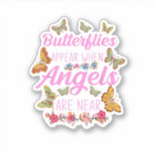 Butterflies Appear When Angels Are Near Aufkleber (Vorderseite)
