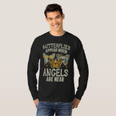 Butterflies Appear When Angels Are Near Entomology T-Shirt (Vorne ganz)