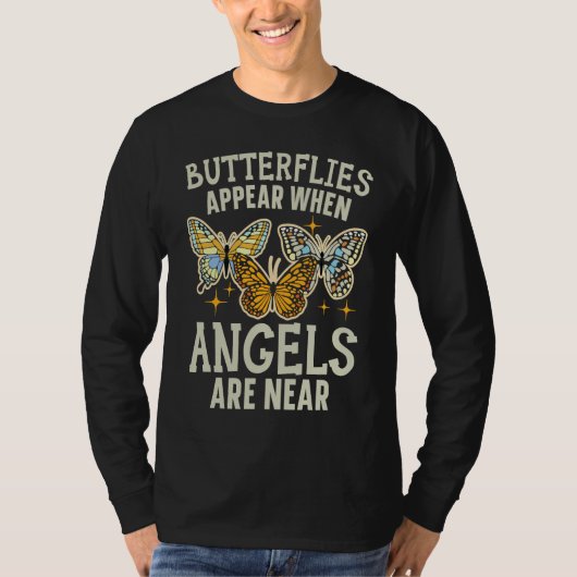 Butterflies Appear When Angels Are Near Entomology T-Shirt (Vorderseite)