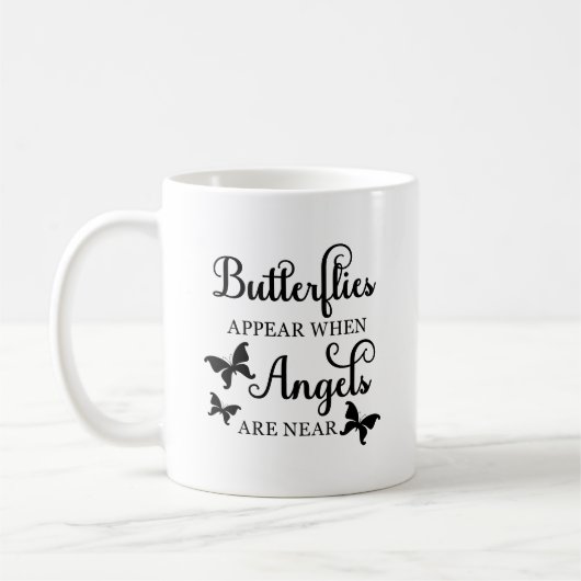 Butterflies Appear When Angels Are Near Kaffeetasse (Links)