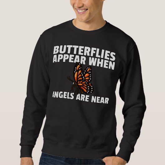Butterflies Appear When Angels Are Near Women Cute Sweatshirt (Vorderseite)