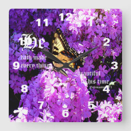 Butterfly and Phlox with Ecclesiastes 3:11 Quadratische Wanduhr