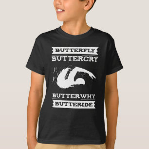 Butterfly Buttercry ButterWarum - Schwimmer Design T-Shirt