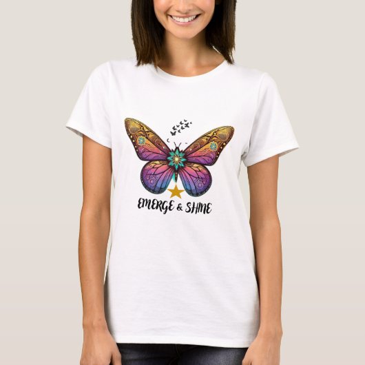 Butterfly Emerge und Shine T - Shirt (Vorderseite)