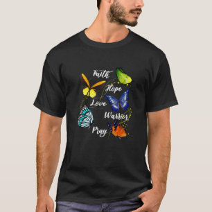 Butterfly Faith Hope Liebe Krieger beten Lungenkre T-Shirt