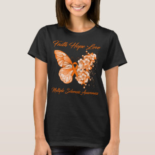 Butterfly Faith Hope Liebe Multiple Sklerose T-Shirt